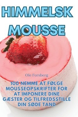 bokomslag Himmelsk mousse