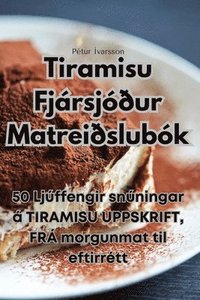 bokomslag Tiramisu Fjrsjur Matreislubk