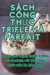 bokomslag Sch Cng Th&#7912;c Trifle V Parfait