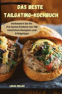 bokomslag Das beste Tailgating-Kochbuch