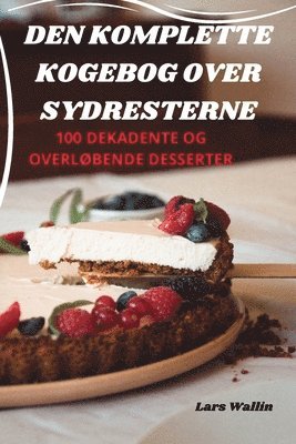 bokomslag Den Komplette Kogebog Over Sydresterne