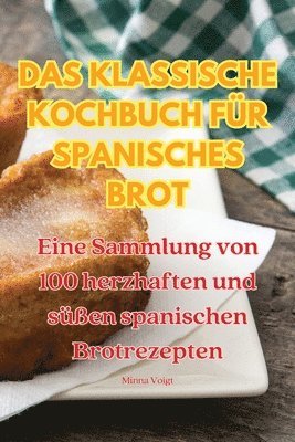 Klassische Kochbuch Für Spanisches Brot