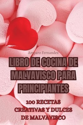 bokomslag Libro de Cocina de Malvavisco Para Principiantes