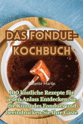 Das Fondue-Kochbuch 1