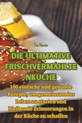 Die ultimative Frischvermhltenkche 1