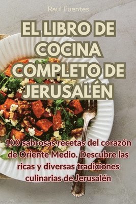 bokomslag El Libro de Cocina Completo de Jerusaln