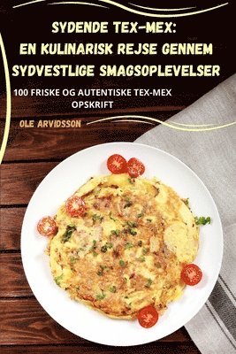 bokomslag Sydende Tex-Mex