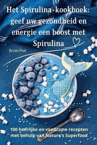 bokomslag Het Spirulina-kookboek