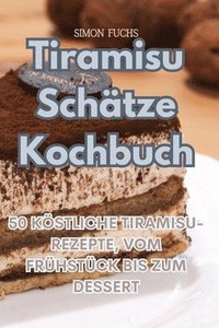 bokomslag Tiramisu Schtze Kochbuch