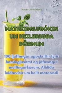 bokomslag Matreislubkin um heilbriga rmum