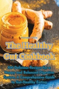 bokomslag The Healthy Gut Cookbook