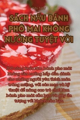 Nhi Như, Nhi Như, Nhi Nhu, Nhi Nh¿ - Sách NẤu Bánh Phô Mai Không NƯỚng TuyỆt VỜi, Häftad