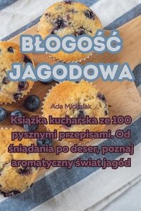 bokomslag Blogo&#347;c jagodowa