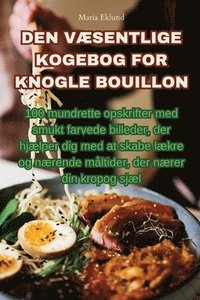 bokomslag Den VÆsentlige Kogebog for Knogle Bouillon