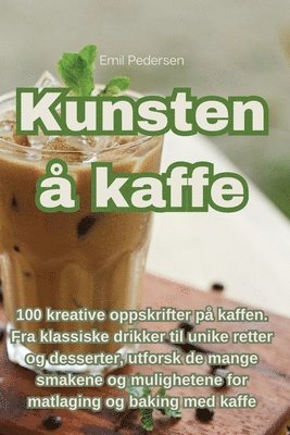 bokomslag Kunsten å kaffe