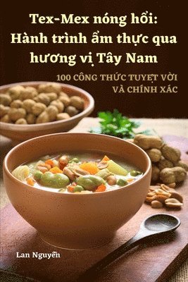 Lan Nguyễn, Lan Nguy&#7877;n, Lan Nguy¿n - Tex-Mex nóng hổi, Häftad