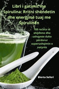 bokomslag Libri i gatimit me Spirulina