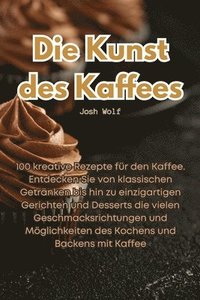 bokomslag Die Kunst des Kaffees