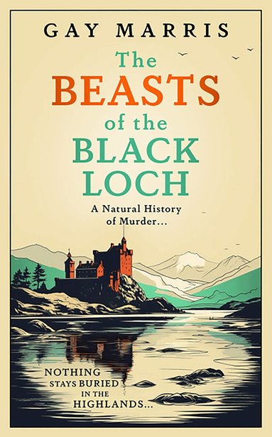 Gay Marris - Beasts of the Black Loch, Inbunden