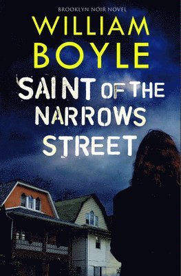 Saint of the Narrows Street 1