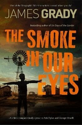 James Grady - Smoke in Our Eyes, Häftad