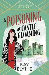 bokomslag A Poisoning at Castle Gloaming