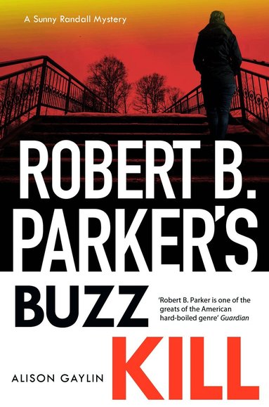 Alison Gaylin - Robert B Parker's Buzz Kill, Inbunden