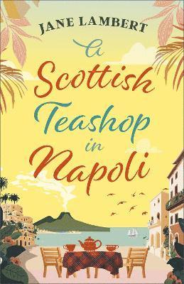 A Scottish Teashop in Napoli 1