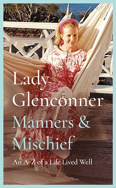 Anne Glenconner - Manners and Mischief, Häftad