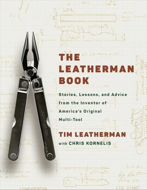 Tim Leatherman - The Leatherman Book, Inbunden