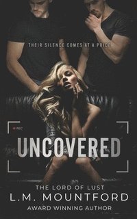 bokomslag Uncovered: A Enemies to Lovers Dark Romance