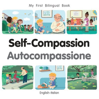 Patricia Billings - My Frist Bilingual Book - Self-Compassion (English-Italian), Kartonnage