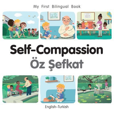 Patricia Billings - My First Bilingual Book - Self-Compassion (English-Turkish), Kartonnage