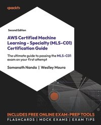 bokomslag AWS Certified Machine Learning - Specialty (MLS-C01) Certification Guide