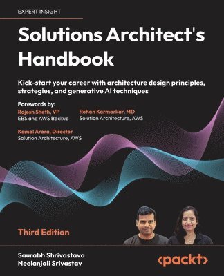 Saurabh Shrivastava, Neelanjali Srivastav, Rajesh Sheth, Kamal Arora, Rohan Karmarkar - Solutions Architect's Handbook, Häftad