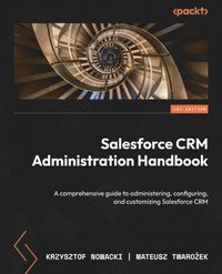 bokomslag Salesforce CRM Administration Handbook