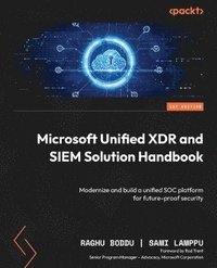 bokomslag Microsoft Unified XDR and SIEM Solution Handbook