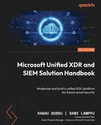 Microsoft Unified XDR and SIEM Solution Handbook 1