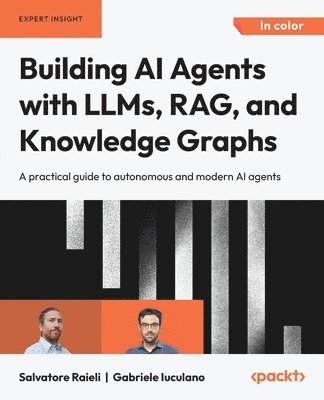 bokomslag Building AI Agents with LLMs, RAG, and Knowledge Graphs