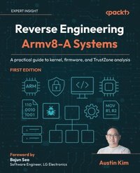 bokomslag Reverse Engineering Armv8-A Systems