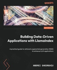 bokomslag Building Data-Driven Applications with LlamaIndex