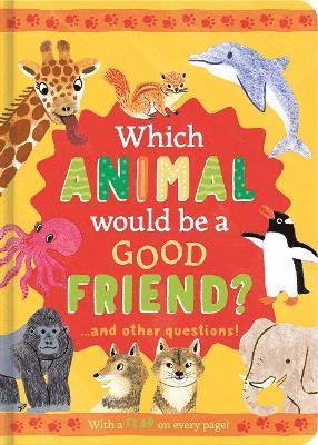 bokomslag Which Animal Would Be a Good Friend?