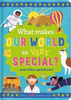 What Makes Our World so Very Special? 1