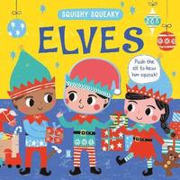 bokomslag Squishy Squeaky Elves