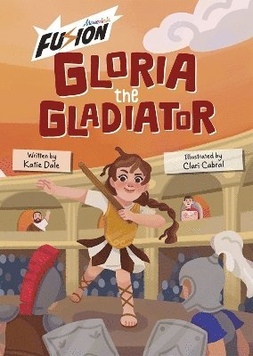 Gloria the Gladiator 1