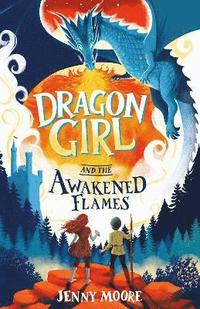 bokomslag Dragon Girl and the Awakened Flames