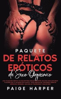 bokomslag Paquete de relatos erticos de sexo orgsmico