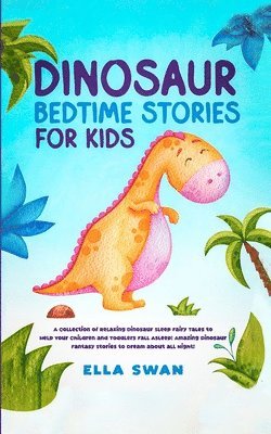 bokomslag Dinosaur Bedtime Stories for Kids