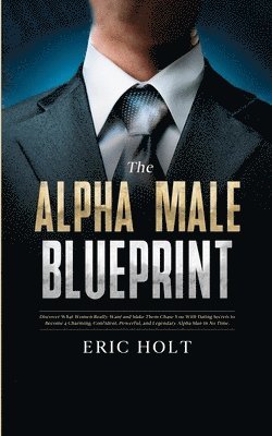 bokomslag Alpha Male Blueprint