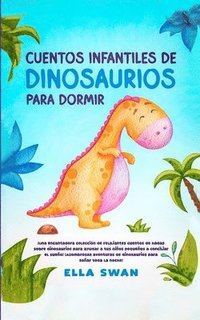 bokomslag Cuentos Infantiles De Dinosaurios Para Dormir